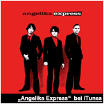 Link: Das Angelika Express Debütalbum bei iTunes