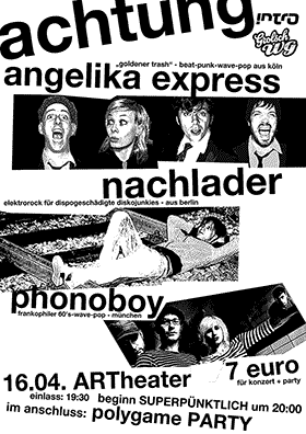 Flyer: Angelika Express, Nachlader, Phonoboy Konzert, Köln, 16.04.2010, Artheater